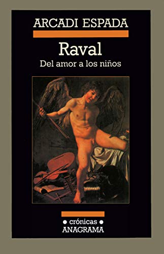 cover image Raval: del Amor A los Ninos = Raval