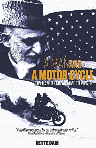 cover image A Man and a Motorcycle: How Hamid Karzai Came to Power