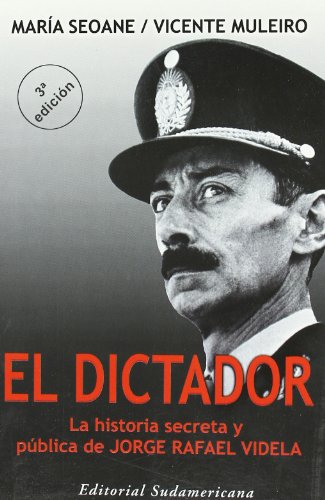 cover image Dictador: La Historia Secreta y Publica de Jorge Rafael Videla
