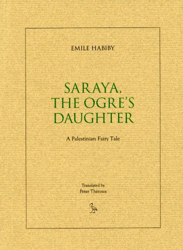 cover image Saraya, the Ogre's Daughter: A Palestinian Fairy Tale