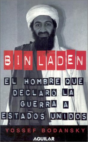 cover image Bin Laden: El Hombre Que Declaro La Guerra a Estados Unidos /