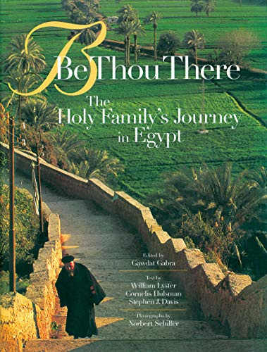 cover image BE THOU THERE: The Holy Family's Journey in Egypt