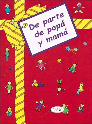 cover image De Parte De Papa Y Mama = From Mom and Dad