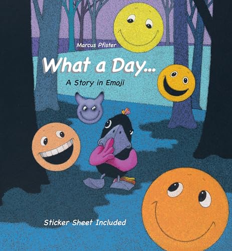cover image What a Day...: A Story in Emoji