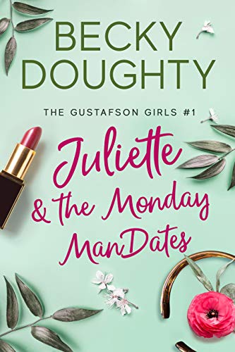 cover image Juliette and the Monday ManDates