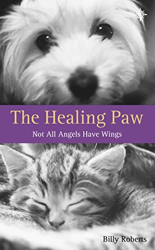 cover image The Healing Paw: Not All Angels Have Wings