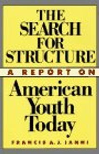 The Search for Structure: A Report on American Youth Today