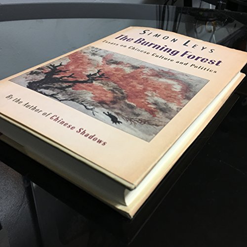 cover image The Burning Forest: Essays on Chinese Culture and Politics