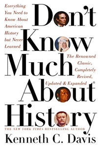 Don't Know Much about History: Everything You Need to Know about American History But Never Learned