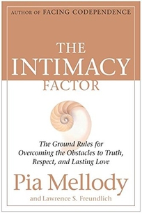 THE INTIMACY FACTOR: The Ground Rules for Overcoming Obstacles to Truth