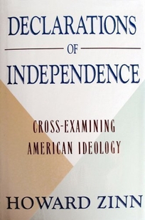 Declarations of Independence: Cross-Examining American Ideology