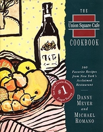 Union Square Cafe Cookbook Ri: 160 Favorite Recipes from New York's Acclaimed Restaurant