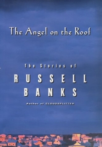 The Angel on the Roof: The Stories of