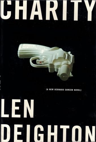 cover image Charity: A New Bernard Samson Novel