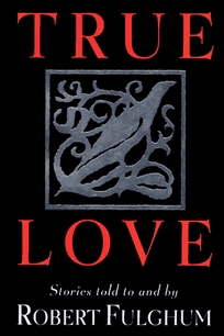 Ture Love: Stories