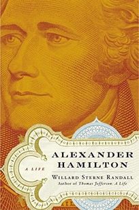 ALEXANDER HAMILTON: A Life