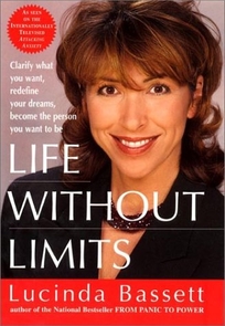 Life Without Limits: Clarify What You Want