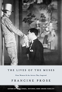 THE LIVES OF THE MUSES: Nine Women & the Artists They Inspired