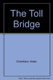 The Toll Bridge