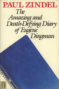 The Amazing and Death-Defying Diary of Eugene Dingman: The Amazing and Death Defying Diary of Eugene Dingman