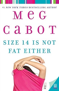 Size 14 Is Not Fat Either: A Heather Wells Mystery