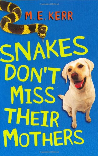 cover image SNAKES DON'T MISS THEIR MOTHERS
