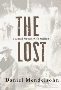 The Lost: A Search for Six of Six Million