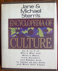 Jane and Michael Sterns Encyclopedia of Pop Culture: An A to Z Guide of Whos Who and What's What