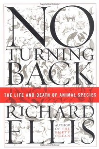 NO TURNING BACK: The Life and Death of Animal Species