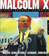 MALCOLM X: Fire Burning Bright