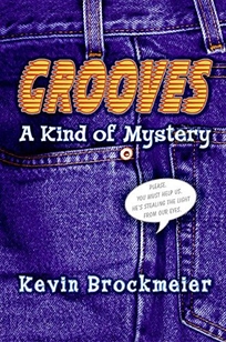 Grooves: A Kind of Mystery