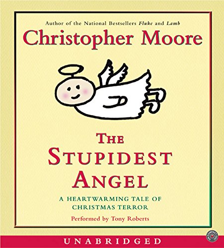 cover image THE STUPIDEST ANGEL: A Heartwarming Tale of Christmas Terror