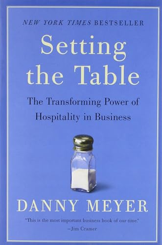 cover image Setting the Table: The Transforming Power of Hospitality in Business