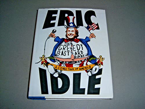 cover image THE GREEDY BASTARD DIARY: A Comic Tour of America