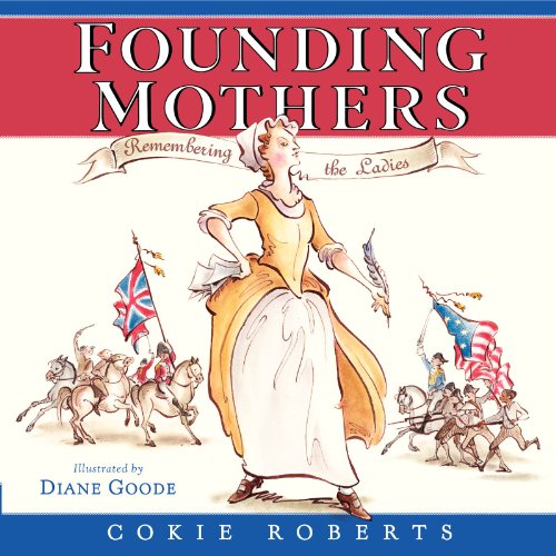 cover image Founding Mothers: Remembering the Ladies