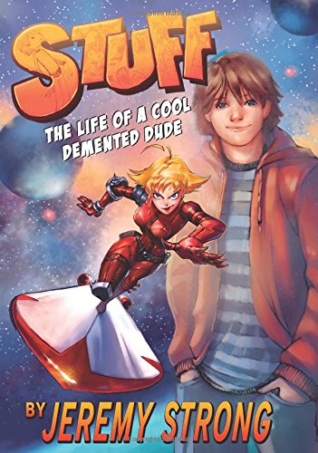 cover image Stuff: The Life of a Cool Demented Dude