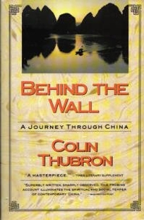 Behind the Wall: A Journey Through China