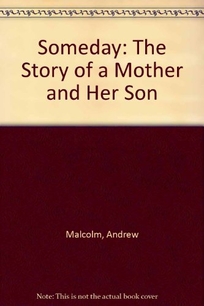 Someday: The Story of a Mother and Her Son