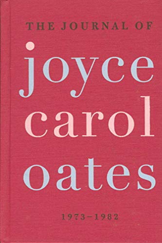 cover image The Journal of Joyce Carol Oates, 1973–1982