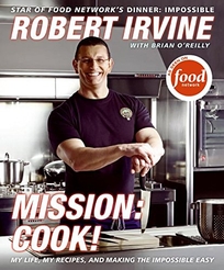 Mission: Cook!: My Life