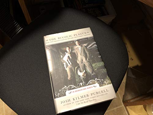 cover image The Bucolic Plague: From Drag Queen to Goat Farmer: An Unconventional Memoir