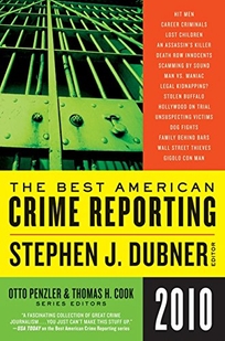 The Best American Crime Reporting 2010