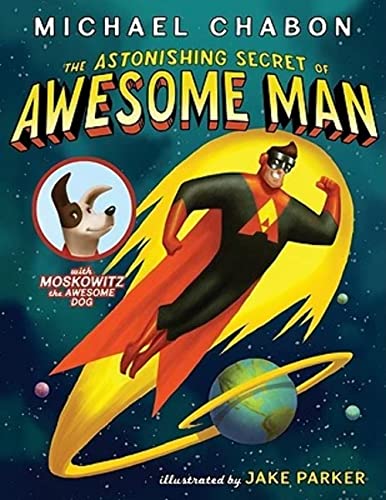 cover image The Astonishing Secret of Awesome Man