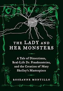 The Lady and Her Monsters: A Tale of Dissections