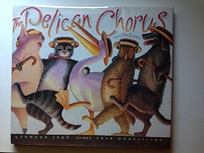 The Pelican Chorus: And Other Nonsense