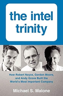 The Intel Trinity: How Robert Noyce