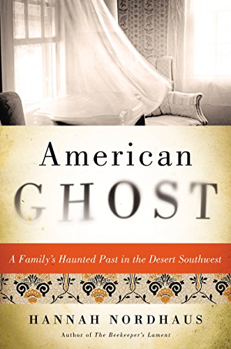 cover image American Ghost: A Family's Haunted Past in the Desert Southwest