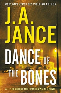 Dance of the Bones: A J.P. Beaumont and Brandon Walker Novel