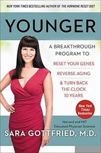 Younger: A Breakthrough Program to Reset Your Genes