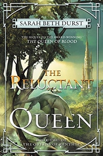 The Reluctant Queen: The Queens of Renthia